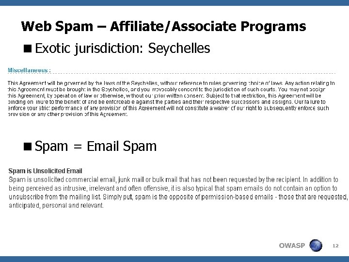 Web Spam – Affiliate/Associate Programs <Exotic jurisdiction: Seychelles <Spam = Email Spam OWASP 12