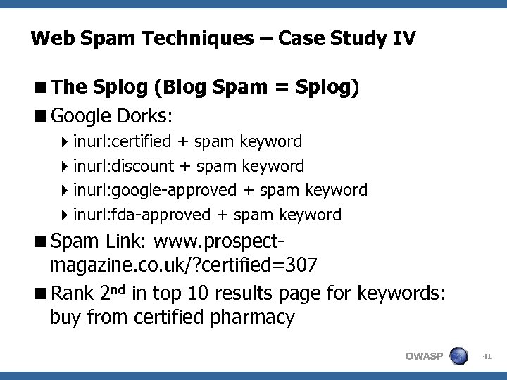 Web Spam Techniques – Case Study IV <The Splog (Blog Spam = Splog) <Google