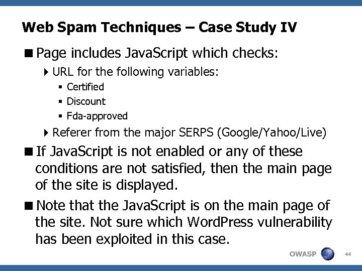 Web Spam Techniques – Case Study IV <Page includes Java. Script which checks: 4