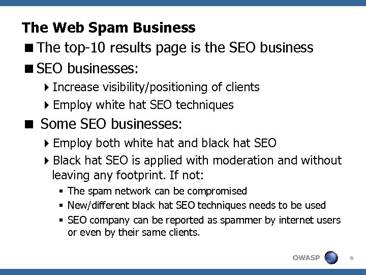 The Web Spam Business <The top-10 results page is the SEO business <SEO businesses: