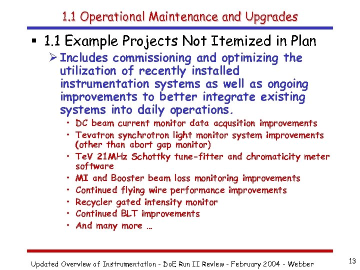 1. 1 Operational Maintenance and Upgrades § 1. 1 Example Projects Not Itemized in