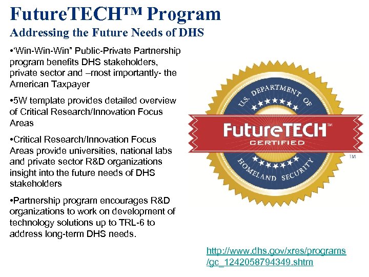 Future. TECH™ Program Addressing the Future Needs of DHS • ‘Win-Win” Public-Private Partnership program