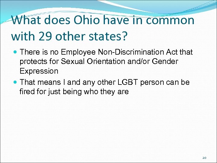 What does Ohio have in common with 29 other states? There is no Employee
