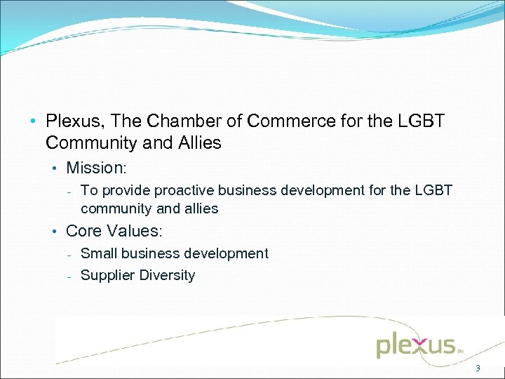  • Plexus, The Chamber of Commerce for the LGBT Community and Allies •