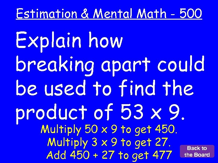 Estimation & Mental Math - 500 Explain how breaking apart could be used to