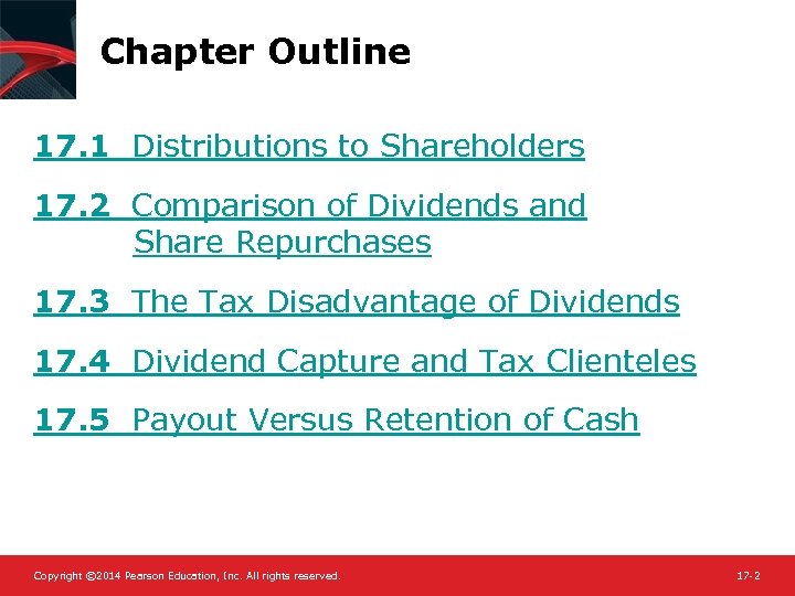 Chapter Outline 17. 1 Distributions to Shareholders 17. 2 Comparison of Dividends and Share