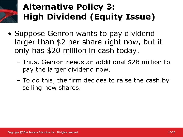 Alternative Policy 3: High Dividend (Equity Issue) • Suppose Genron wants to pay dividend