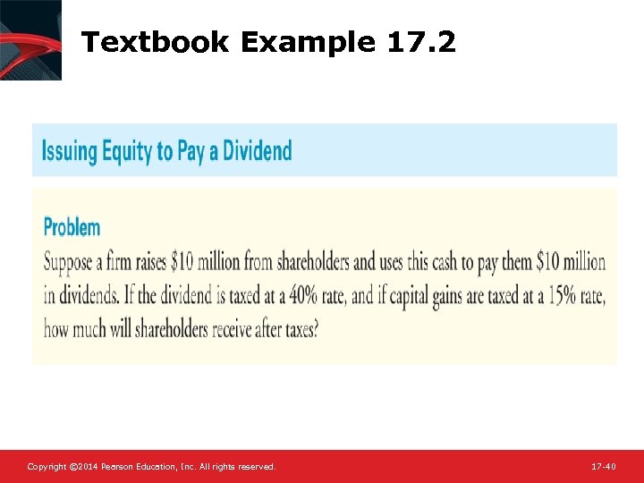 Textbook Example 17. 2 Copyright © 2014 Pearson Education, Inc. All rights reserved. 17