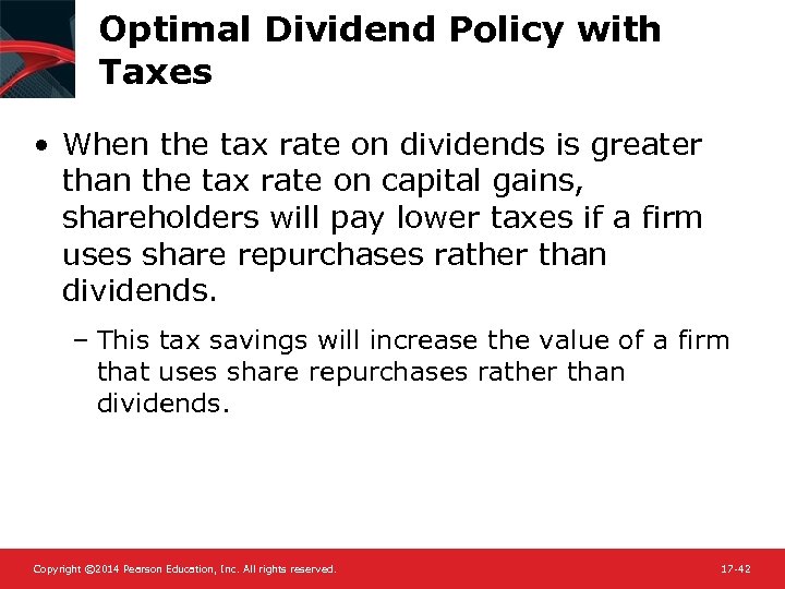 Optimal Dividend Policy with Taxes • When the tax rate on dividends is greater