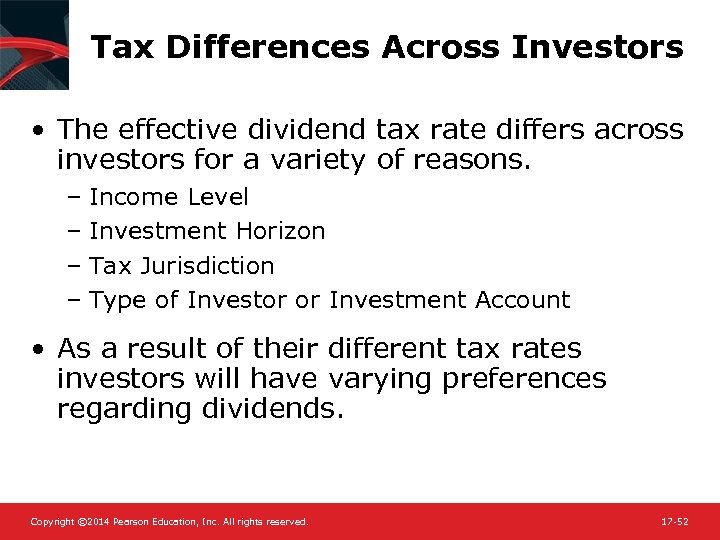 Tax Differences Across Investors • The effective dividend tax rate differs across investors for