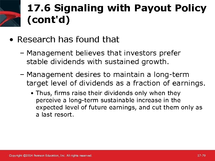 17. 6 Signaling with Payout Policy (cont'd) • Research has found that – Management