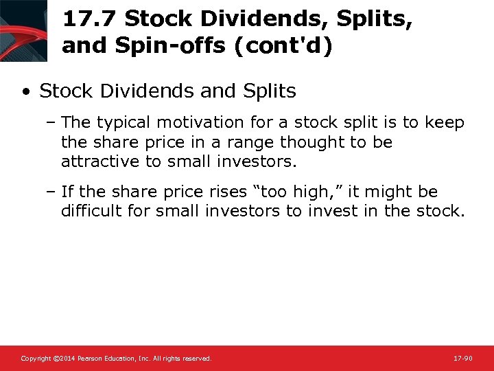 17. 7 Stock Dividends, Splits, and Spin-offs (cont'd) • Stock Dividends and Splits –