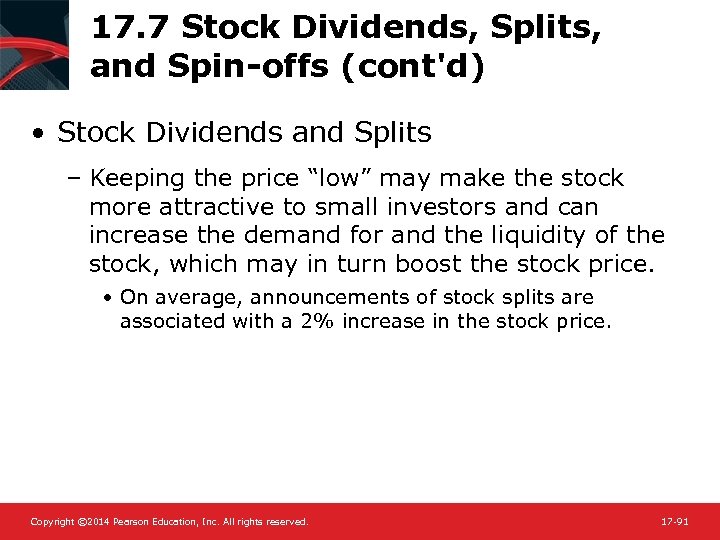 17. 7 Stock Dividends, Splits, and Spin-offs (cont'd) • Stock Dividends and Splits –