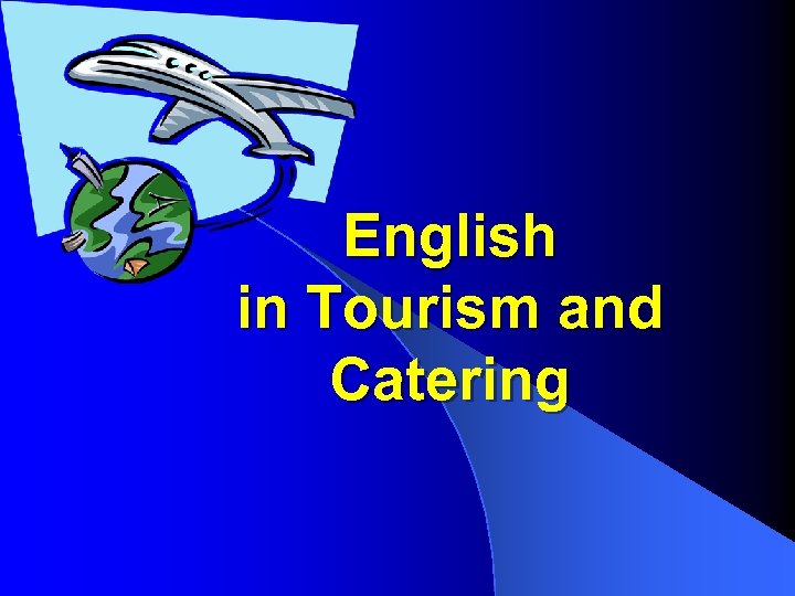 English in Tourism and Catering 