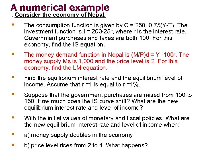 A numerical example. Consider the economy of Nepal. § The consumption function is given