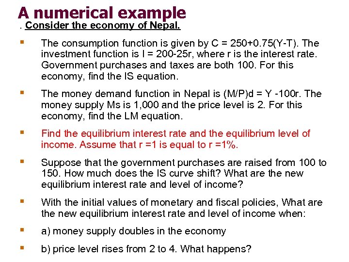 A numerical example. Consider the economy of Nepal. § The consumption function is given