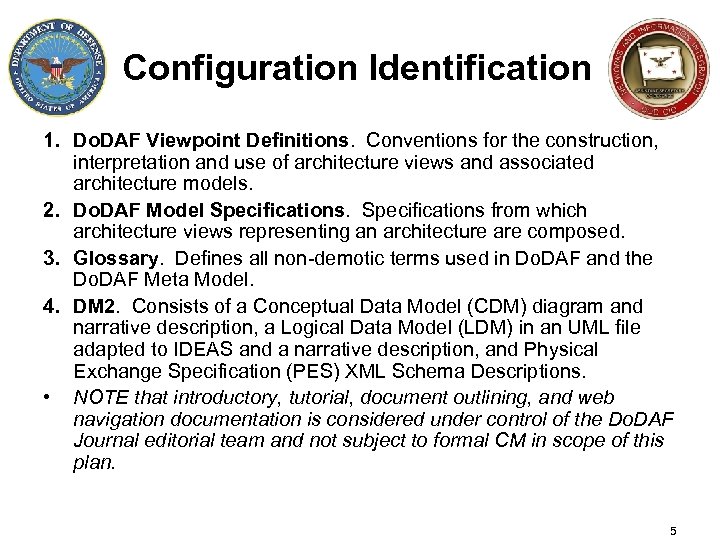 Configuration Identification 1. Do. DAF Viewpoint Definitions. Conventions for the construction, interpretation and use