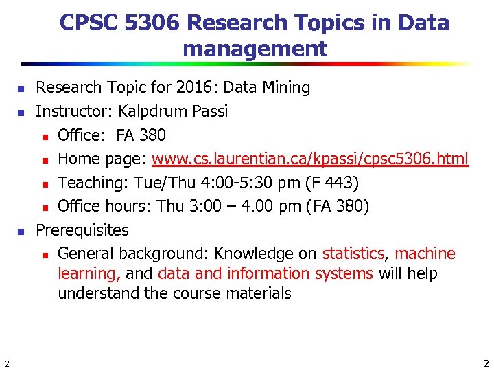 CPSC 5306 Research Topics in Data management n n n 2 Research Topic for