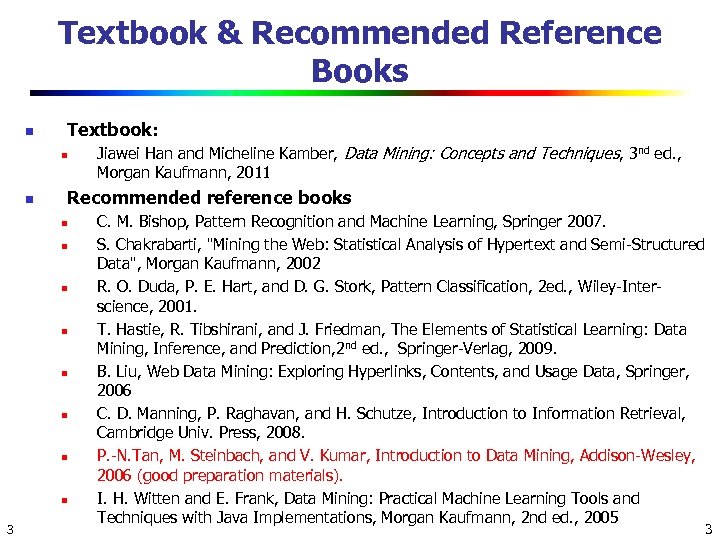 Textbook & Recommended Reference Books n Textbook: n n Recommended reference books n n