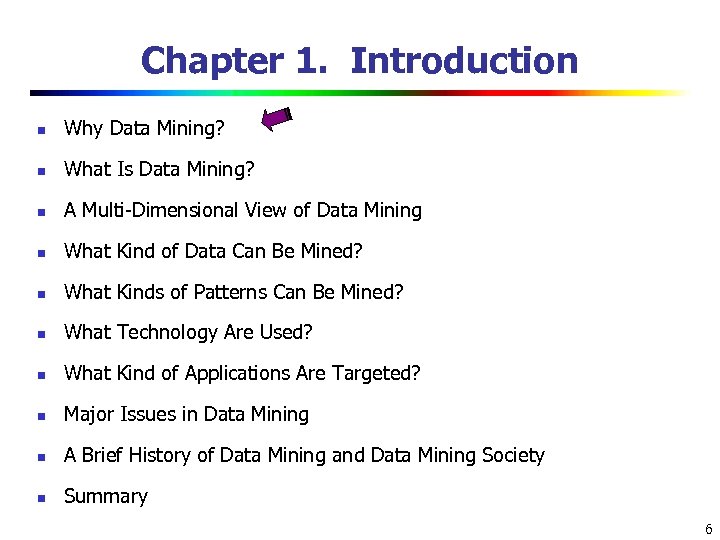 Chapter 1. Introduction n Why Data Mining? n What Is Data Mining? n A