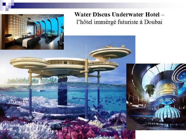 Water Discus Underwater Hotel – l’hôtel immérgé futuriste à Doubai 