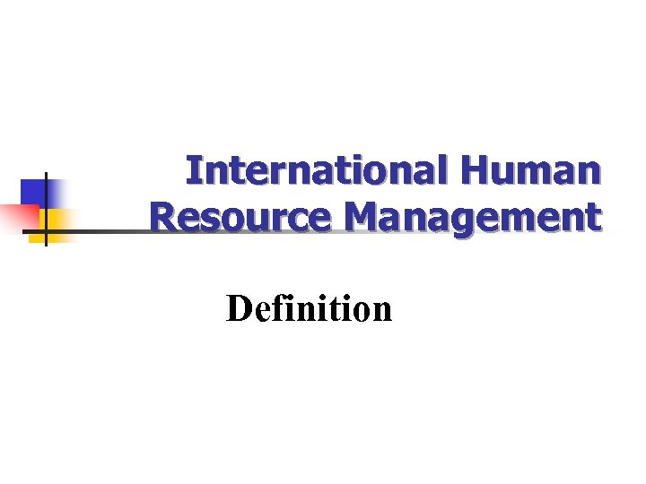 International Human Resource Management Definition 