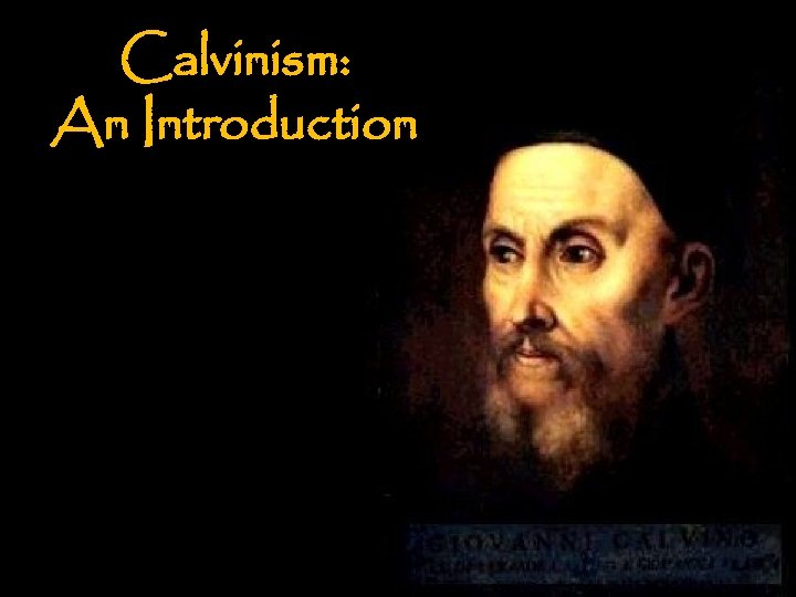 Calvinism: An Introduction 