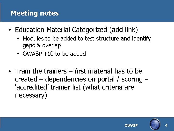 Meeting notes • Education Material Categorized (add link) • Modules to be added to