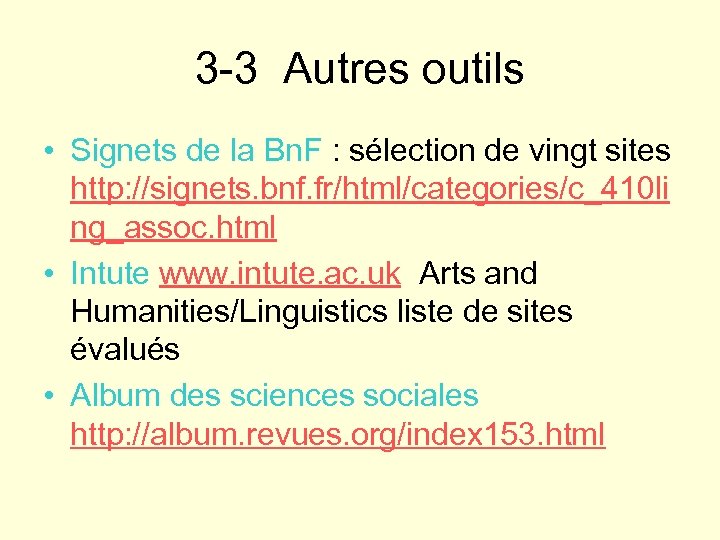 3 -3 Autres outils • Signets de la Bn. F : sélection de vingt