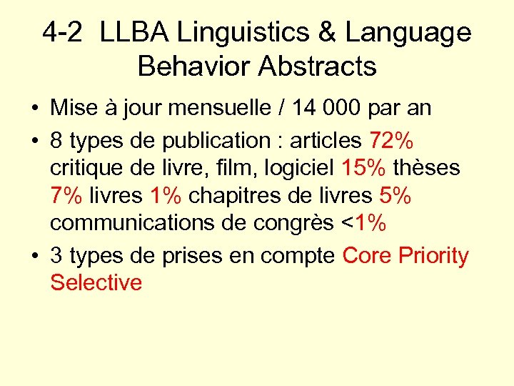 4 -2 LLBA Linguistics & Language Behavior Abstracts • Mise à jour mensuelle /