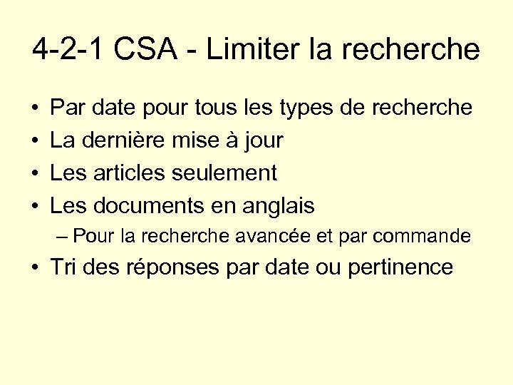 4 -2 -1 CSA - Limiter la recherche • • Par date pour tous