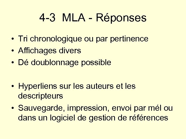 4 -3 MLA - Réponses • Tri chronologique ou par pertinence • Affichages divers
