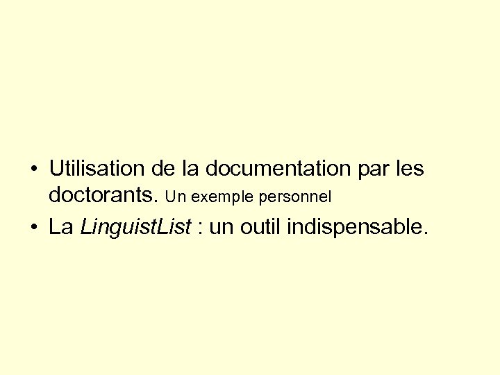  • Utilisation de la documentation par les doctorants. Un exemple personnel • La