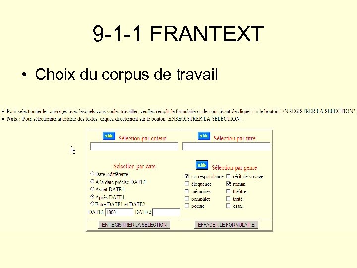 9 -1 -1 FRANTEXT • Choix du corpus de travail 