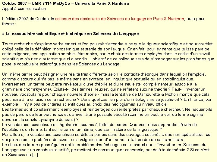 Coldoc 2007 – UMR 7114 Mo. Dy. Co – Université Paris X Nanterre Appel