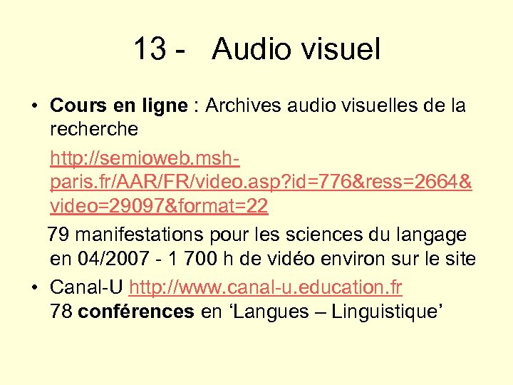 13 - Audio visuel • Cours en ligne : Archives audio visuelles de la