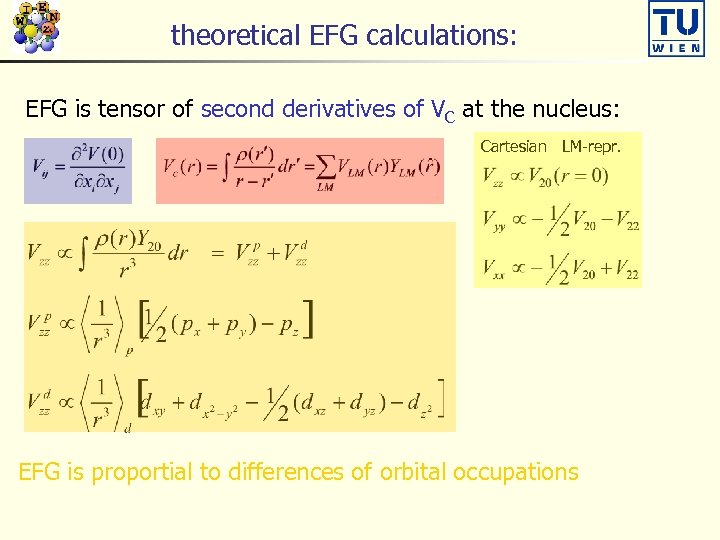theoretical EFG calculations: EFG is tensor of second derivatives of VC at the nucleus: