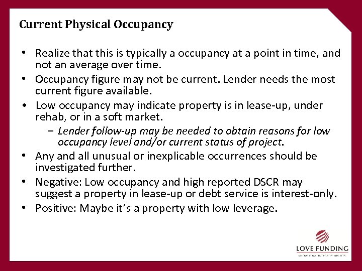 Current Physical Occupancy • Realize that this is typically a occupancy at a point