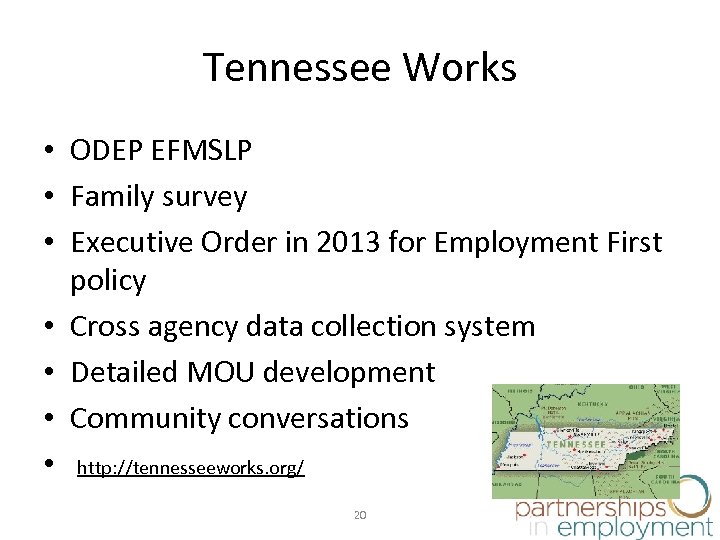 Tennessee Works • ODEP EFMSLP • Family survey • Executive Order in 2013 for