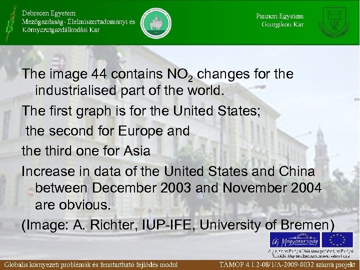 The image 44 contains NO 2 changes for the industrialised part of the world.