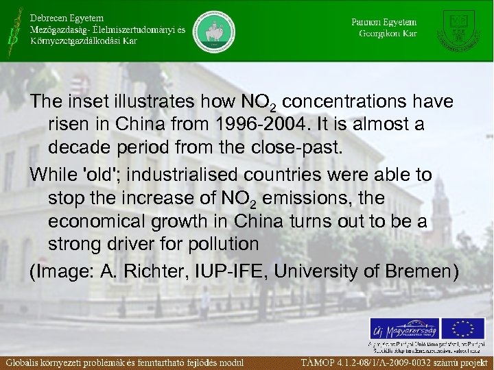 The inset illustrates how NO 2 concentrations have risen in China from 1996 -2004.