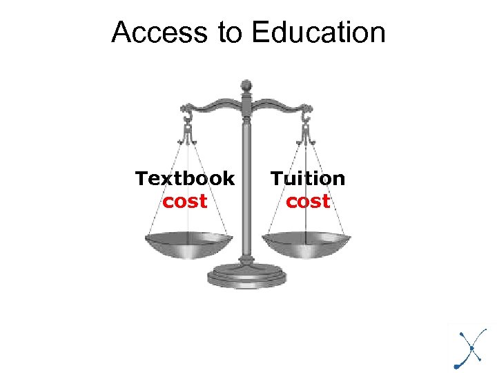 Access to Education Textbook cost Tuition cost 