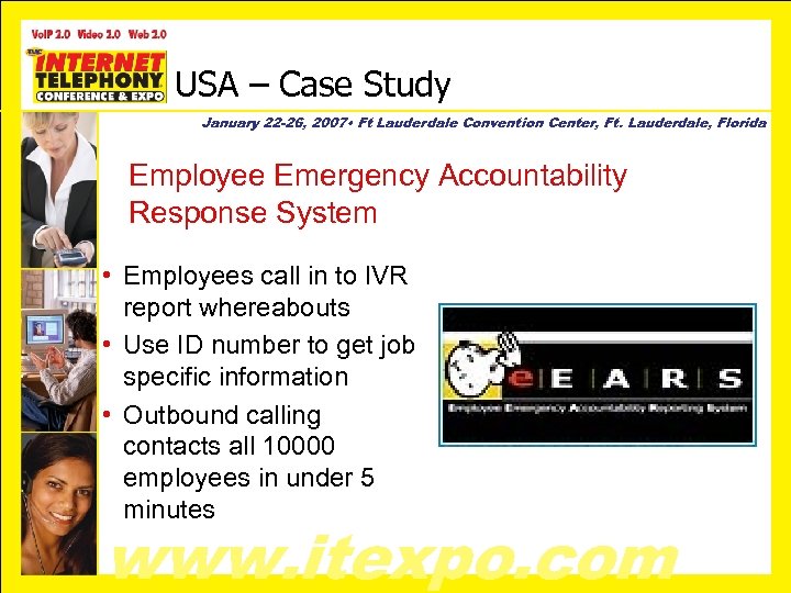 USA – Case Study January 22 -26, 2007 • Ft Lauderdale Convention Center, Ft.