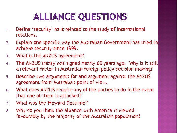 ALLIANCE QUESTIONS 1. Define ‘security’ as it related to the study of international relations.