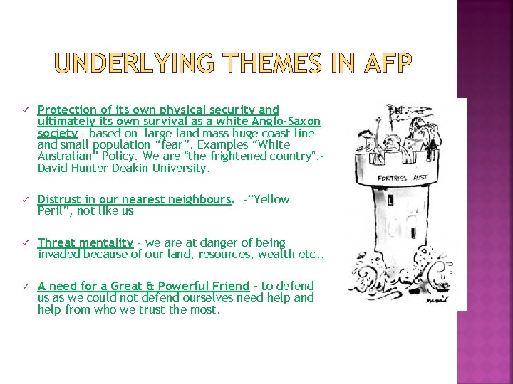 UNDERLYING THEMES IN AFP ü Protection of its own physical security and ultimately its