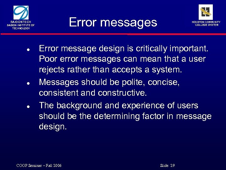Error messages SAIGONTECH SAIGON INSTITUTE OF TECHNOLOGY l l l HOUSTON COMMUNITY COLLEGE SYSTEM
