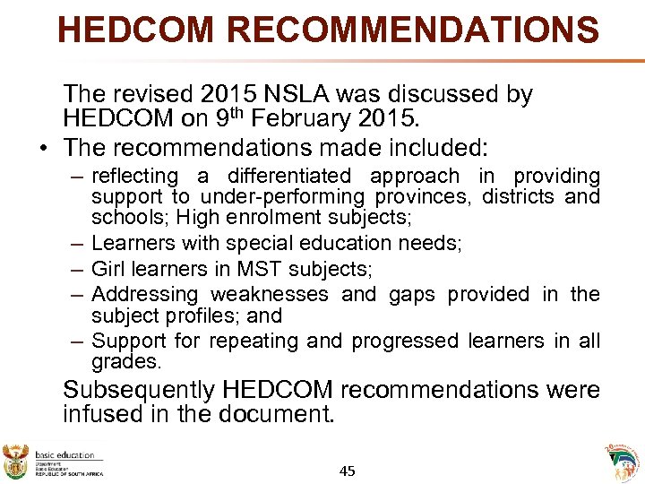  HEDCOM RECOMMENDATIONS The revised 2015 NSLA was discussed by HEDCOM on 9 th