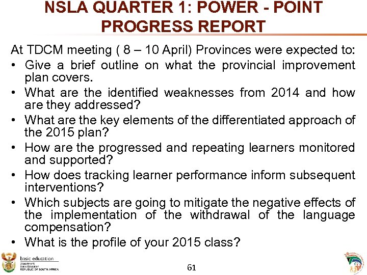 NSLA QUARTER 1: POWER - POINT PROGRESS REPORT At TDCM meeting ( 8 –