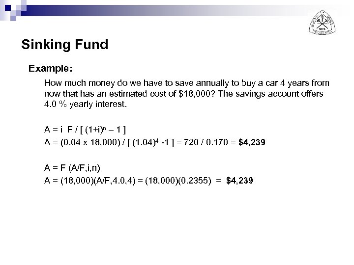 Sinking Fund Example: How much money do we have to save annually to buy
