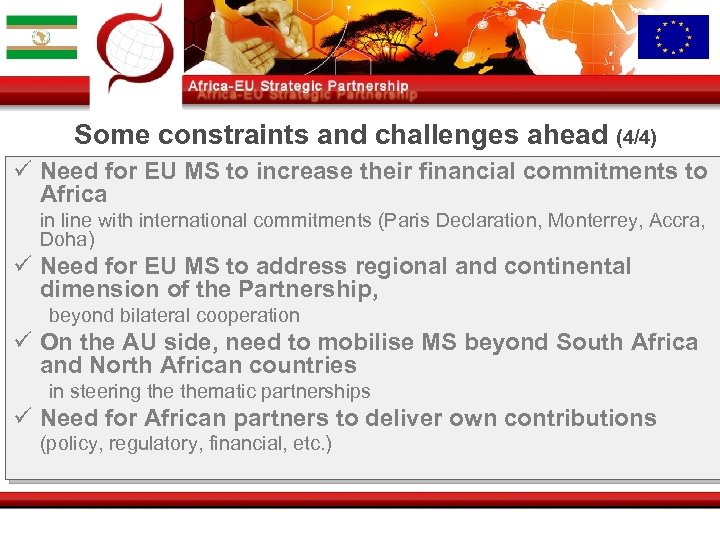 Some constraints and challenges ahead (4/4) ü Need for EU MS to increase their
